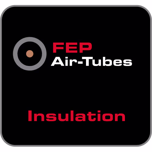 FEP Air-Tubes Insulation